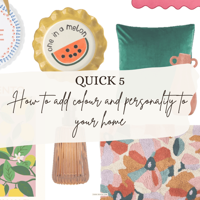 How to add colour and personality to your home - Casa Olivia Homeware