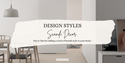Top 10 Tips for adding a touch of Scandi style to your home.. - Casa Olivia Homeware