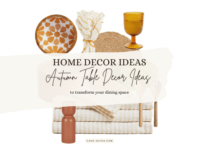 Stunning Autumn Table Decor Ideas to Transform Your Dining Space - Casa Olivia Homeware